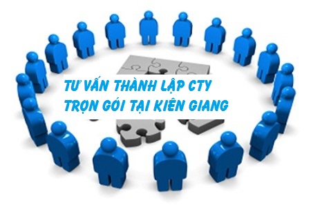 Tư vấn các bước thành lập doanh nghiệp tại Kiên Giang
